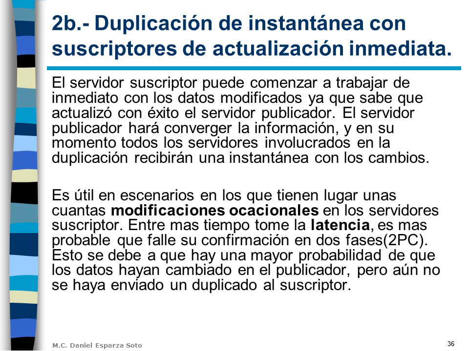 2b.- Duplicación de instantánea con suscriptores de actualización inmediata.
