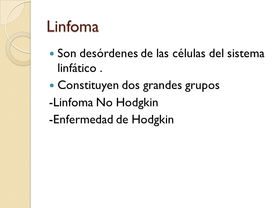 Linfoma Son desórdenes de las células del sistema linfático .