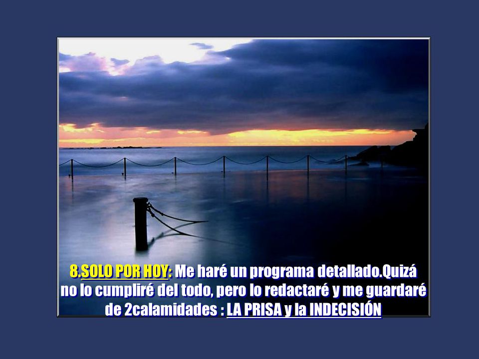 8. SOLO POR HOY: Me haré un programa detallado