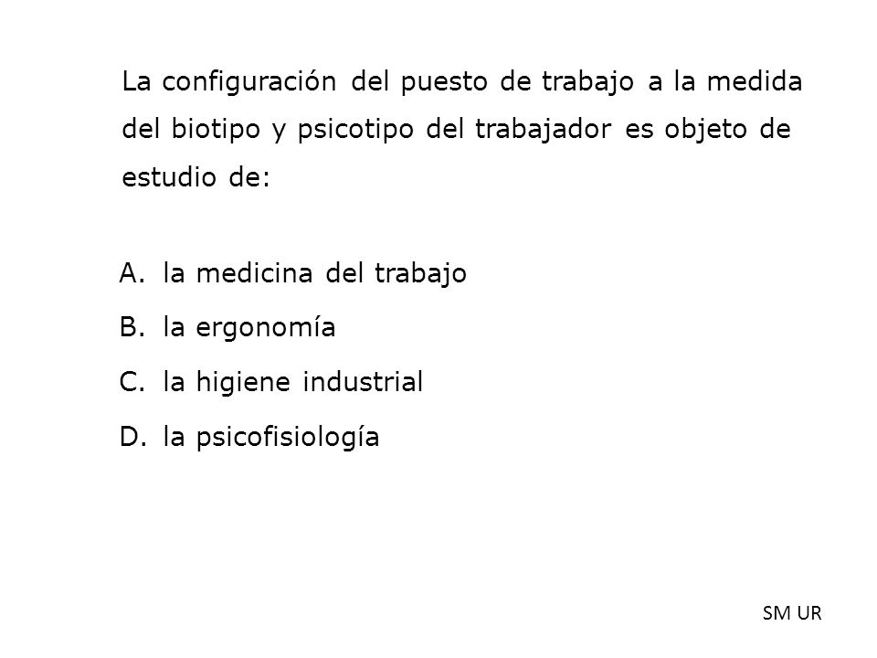 la medicina del trabajo la ergonomía la higiene industrial