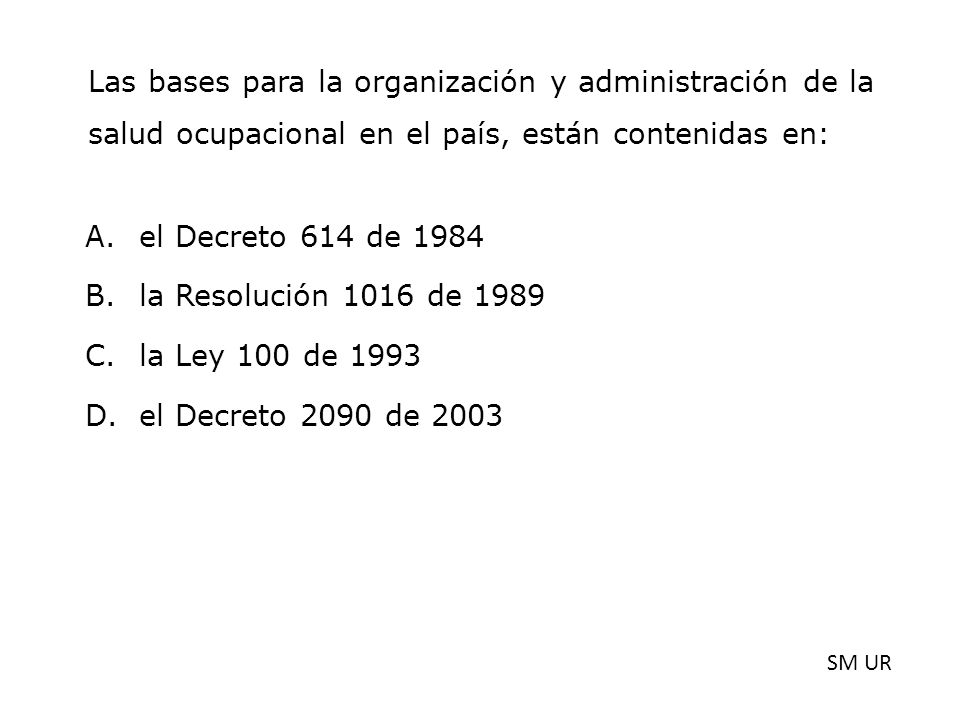 Las bases para la organización y administración de la salud ocupacional en el país, están contenidas en: