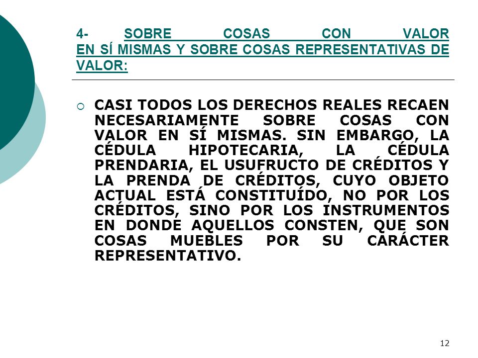 4- SOBRE COSAS CON VALOR EN SÍ MISMAS Y SOBRE COSAS REPRESENTATIVAS DE VALOR: