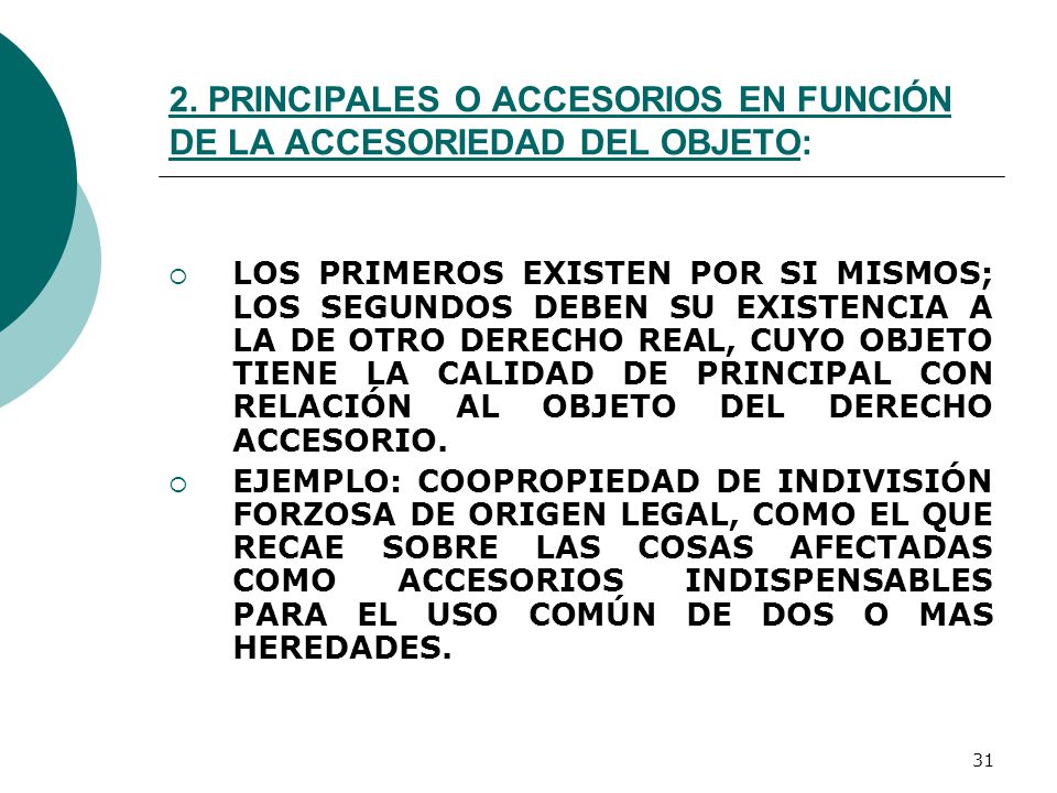 2. PRINCIPALES O ACCESORIOS EN FUNCIÓN DE LA ACCESORIEDAD DEL OBJETO: