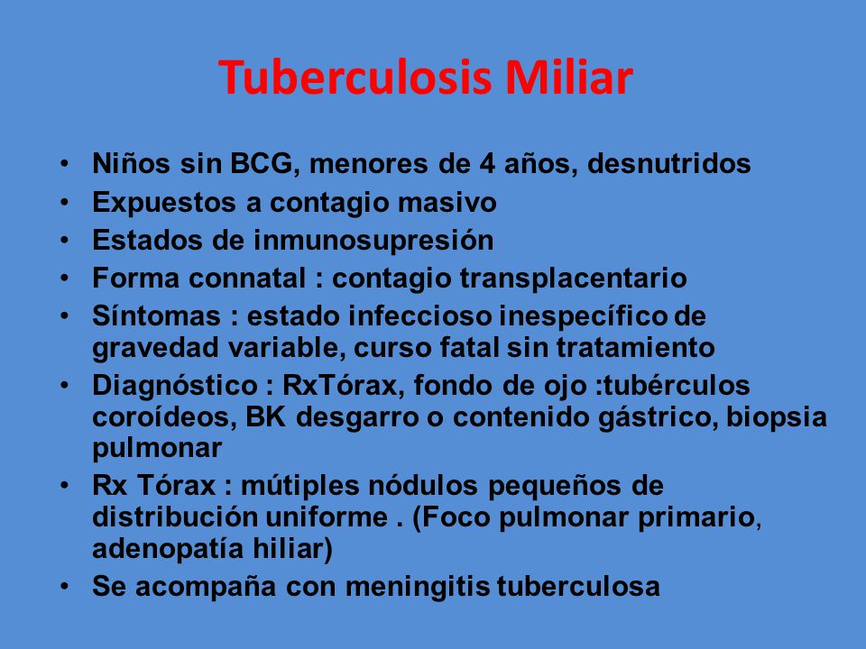Tuberculosis Miliar Niños sin BCG, menores de 4 años, desnutridos