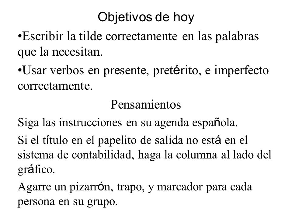 Escribir la tilde correctamente en las palabras que la necesitan.