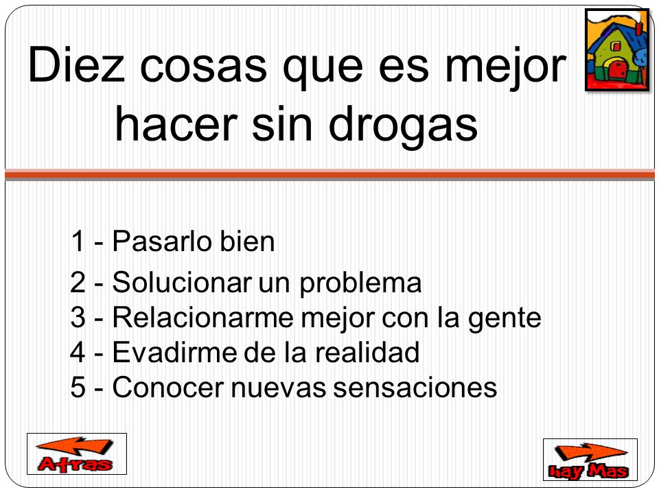 Diez cosas que es mejor hacer sin drogas
