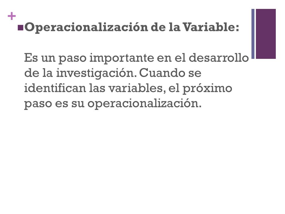 Operacionalización de la Variable: Es un paso importante en el desarrollo de la investigación.