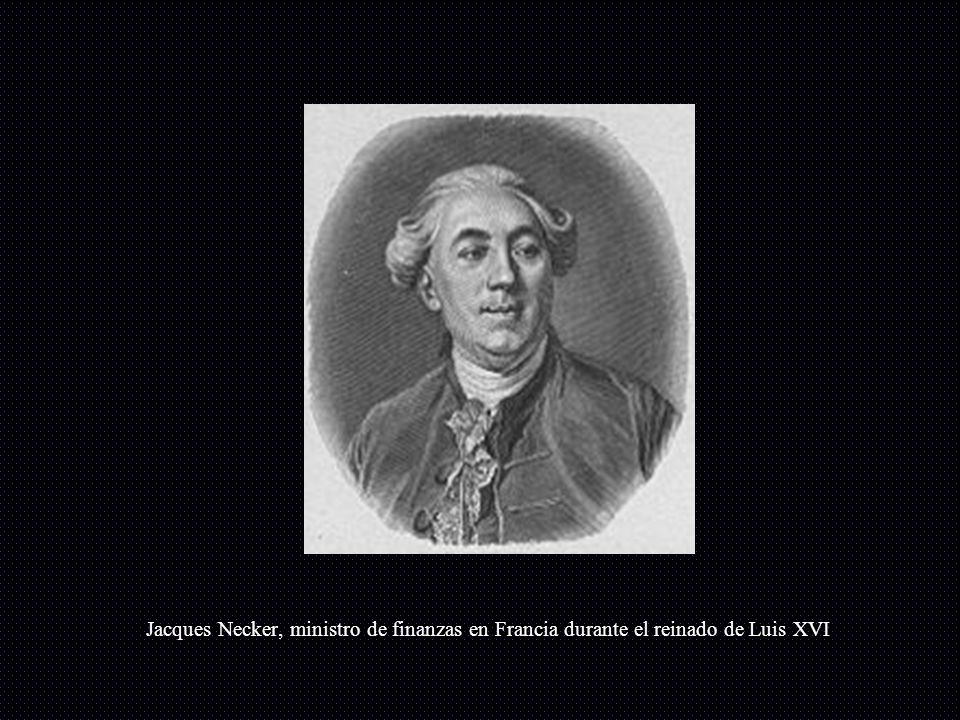 Jacques Necker, ministro de finanzas en Francia durante el reinado de Luis XVI
