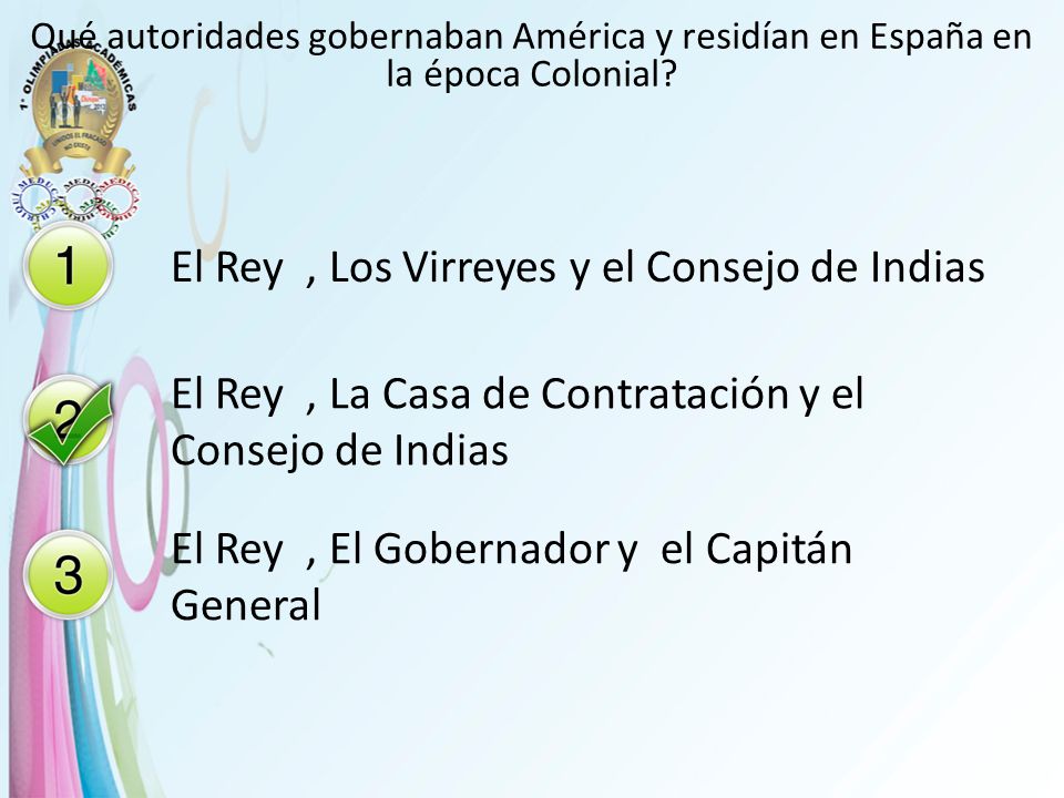 El Rey , Los Virreyes y el Consejo de Indias