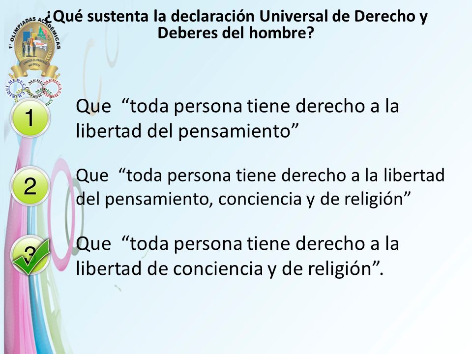 Que toda persona tiene derecho a la libertad del pensamiento