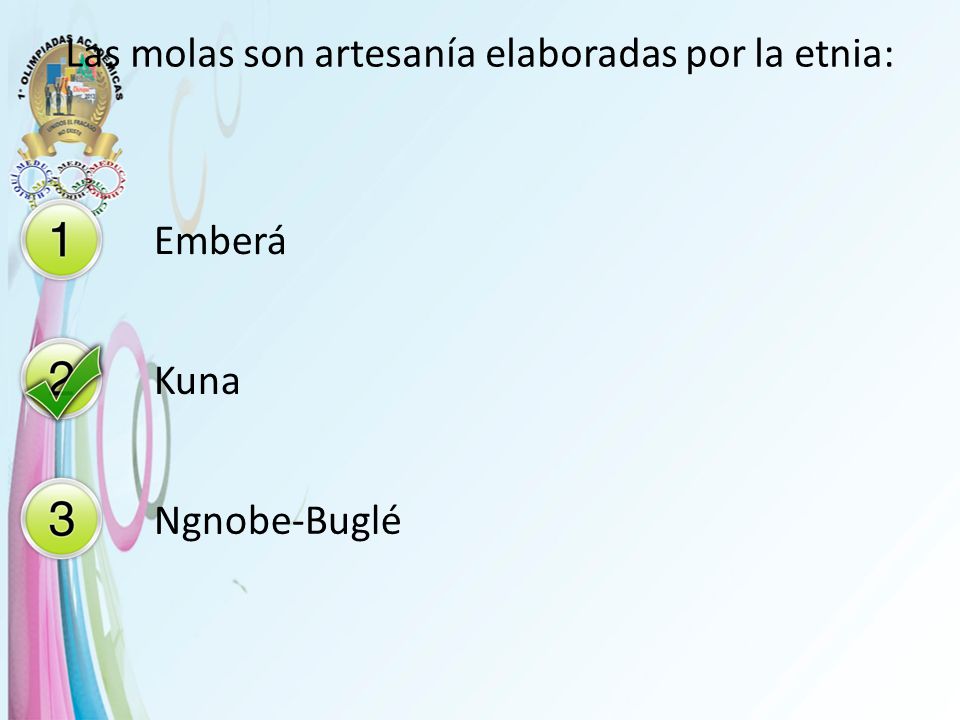 Las molas son artesanía elaboradas por la etnia: