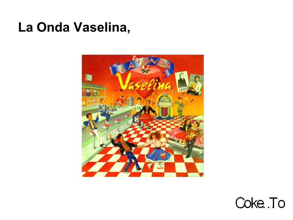 La Onda Vaselina,