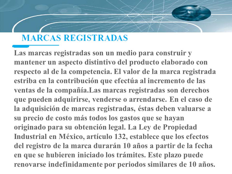 Las marcas registradas son un medio para construir y mantener un aspecto distintivo del producto elaborado con respecto al de la competencia.