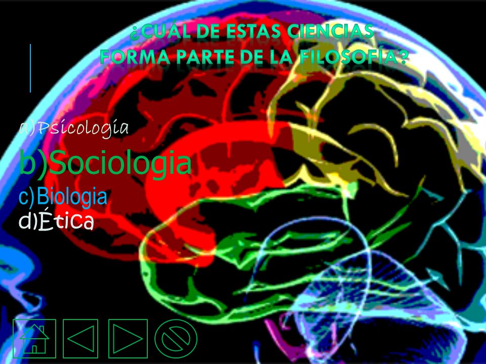 ¿cuál de estas ciencias forma parte de la filosofía