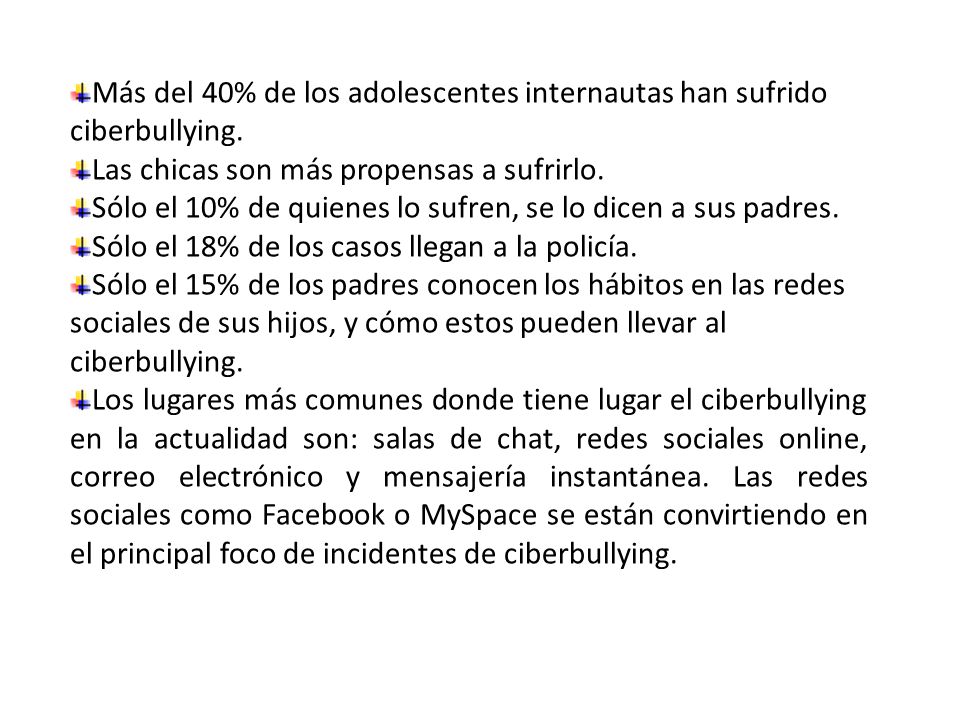 Más del 40% de los adolescentes internautas han sufrido ciberbullying.