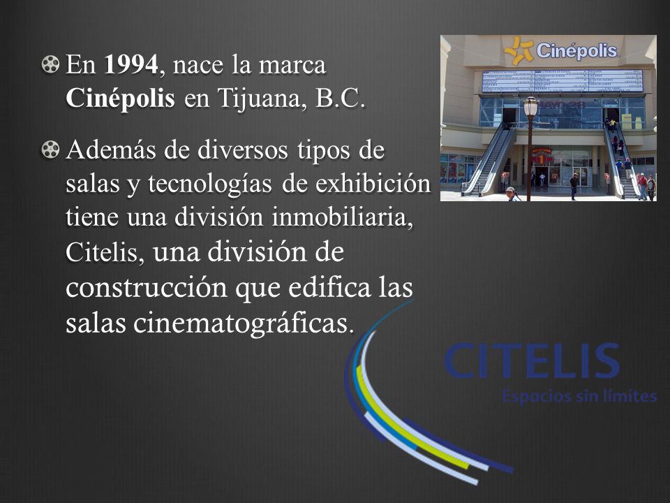 En 1994, nace la marca Cinépolis en Tijuana, B.C.