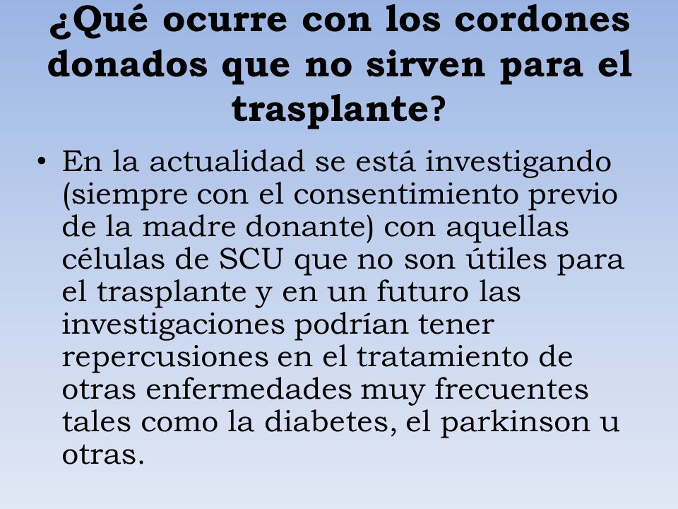 ¿Qué ocurre con los cordones donados que no sirven para el trasplante