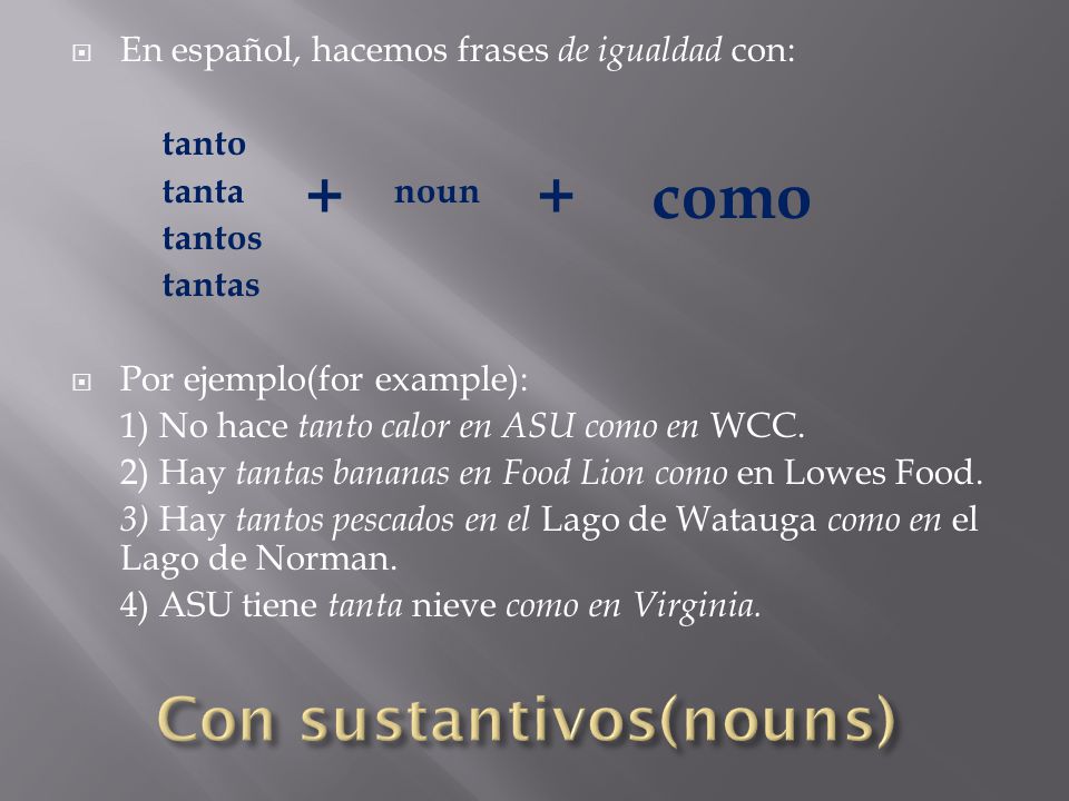 Con sustantivos(nouns)