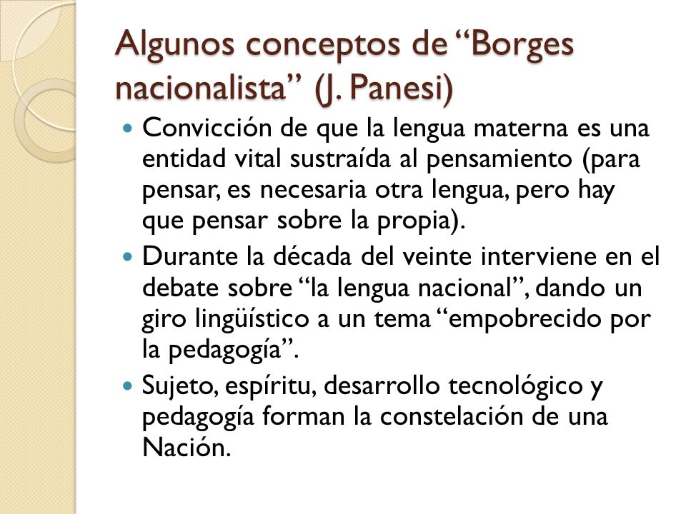 Algunos conceptos de Borges nacionalista (J. Panesi)