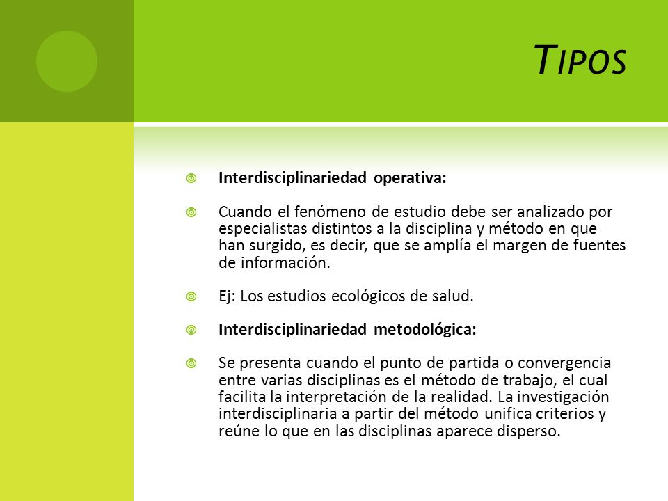 Tipos Interdisciplinariedad operativa: