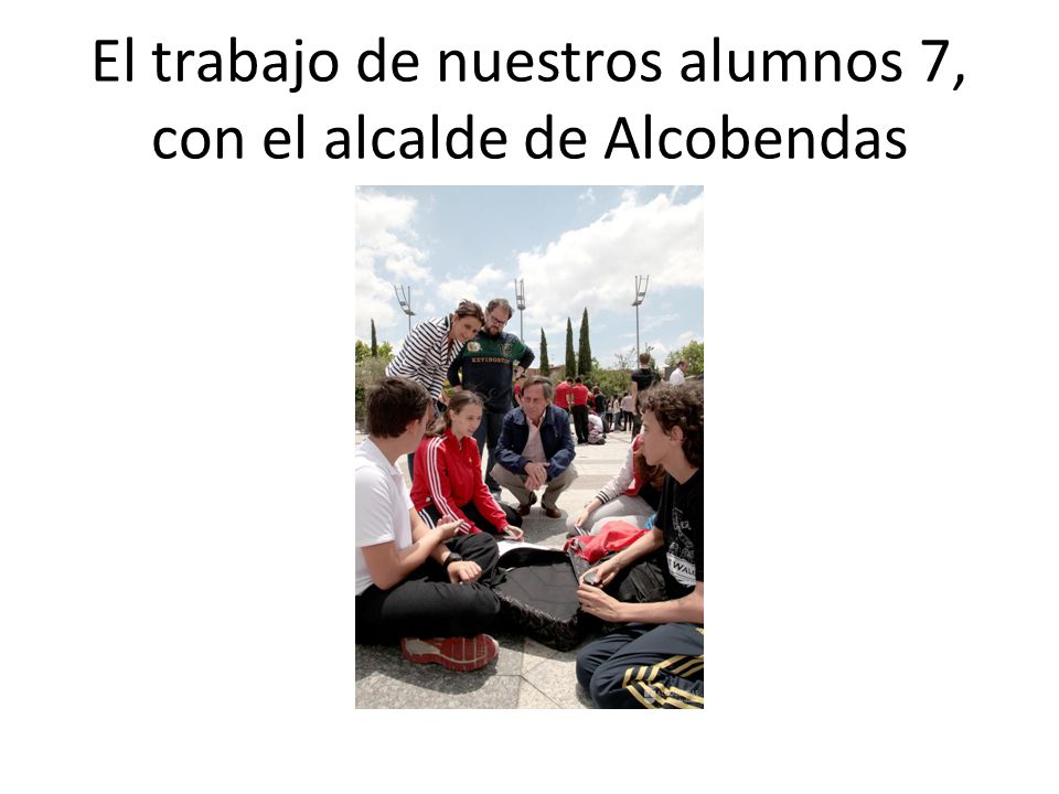 El trabajo de nuestros alumnos 7, con el alcalde de Alcobendas