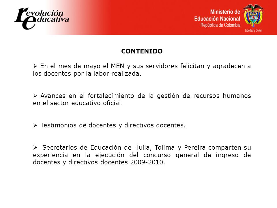 CONTENIDO En el mes de mayo el MEN y sus servidores felicitan y agradecen a los docentes por la labor realizada.