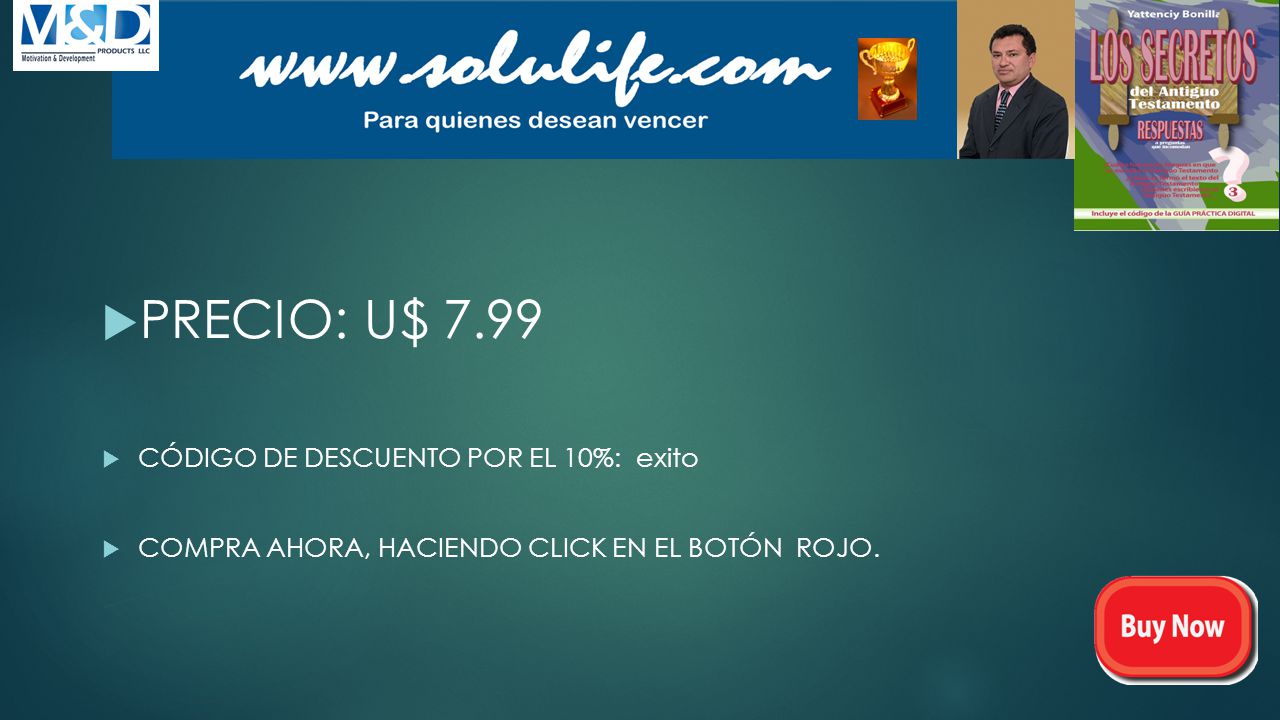 PRECIO: U$ 7.99 CÓDIGO DE DESCUENTO POR EL 10%: exito