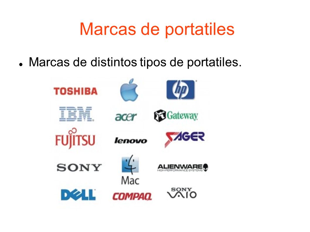 Marcas de portatiles Marcas de distintos tipos de portatiles.