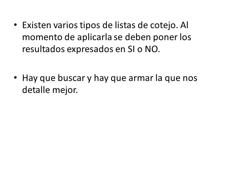 Existen varios tipos de listas de cotejo