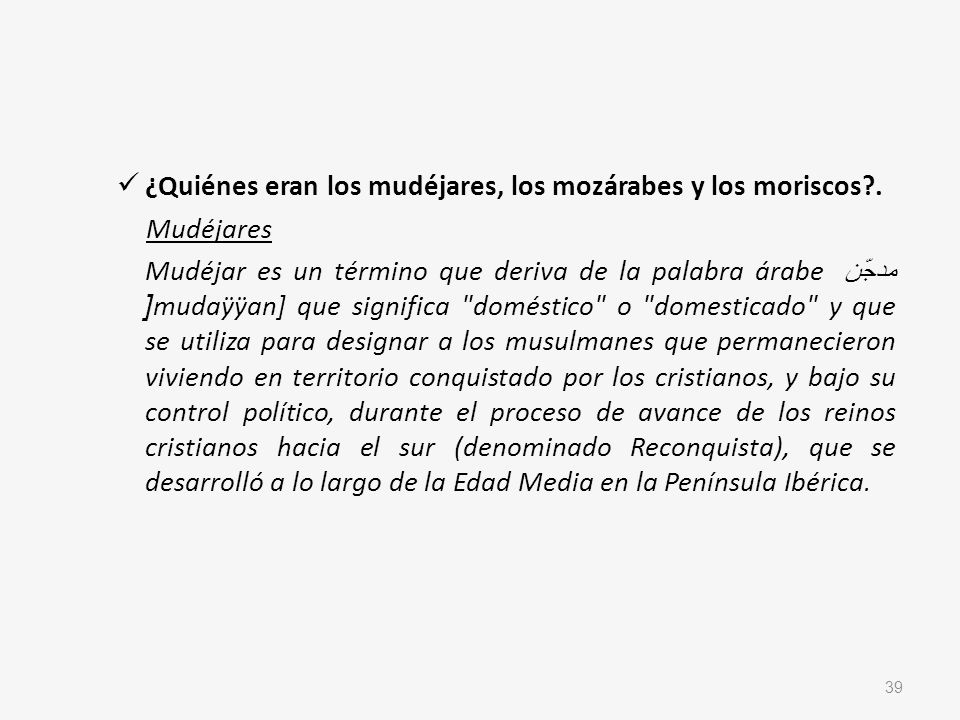 ¿Quiénes eran los mudéjares, los mozárabes y los moriscos .