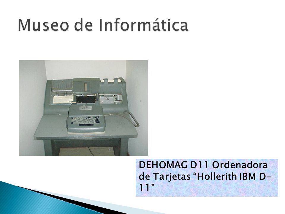 Museo de Informática DEHOMAG D11 Ordenadora de Tarjetas Hollerith IBM D-11
