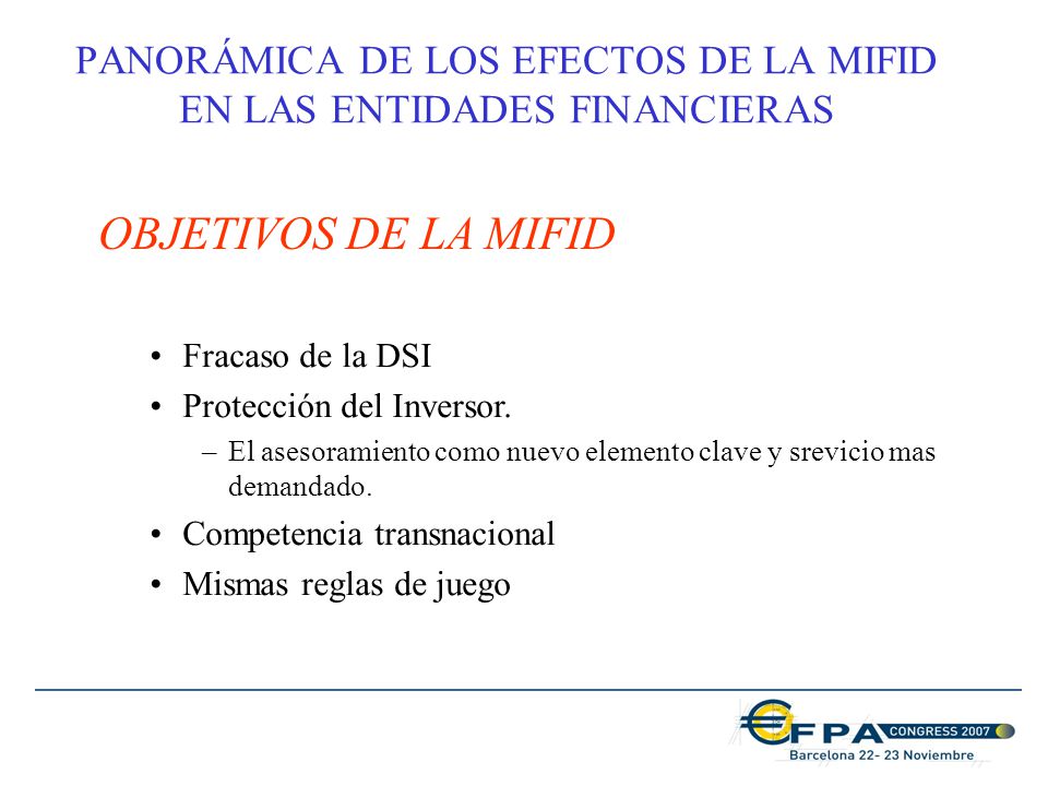 PANORÁMICA DE LOS EFECTOS DE LA MIFID EN LAS ENTIDADES FINANCIERAS