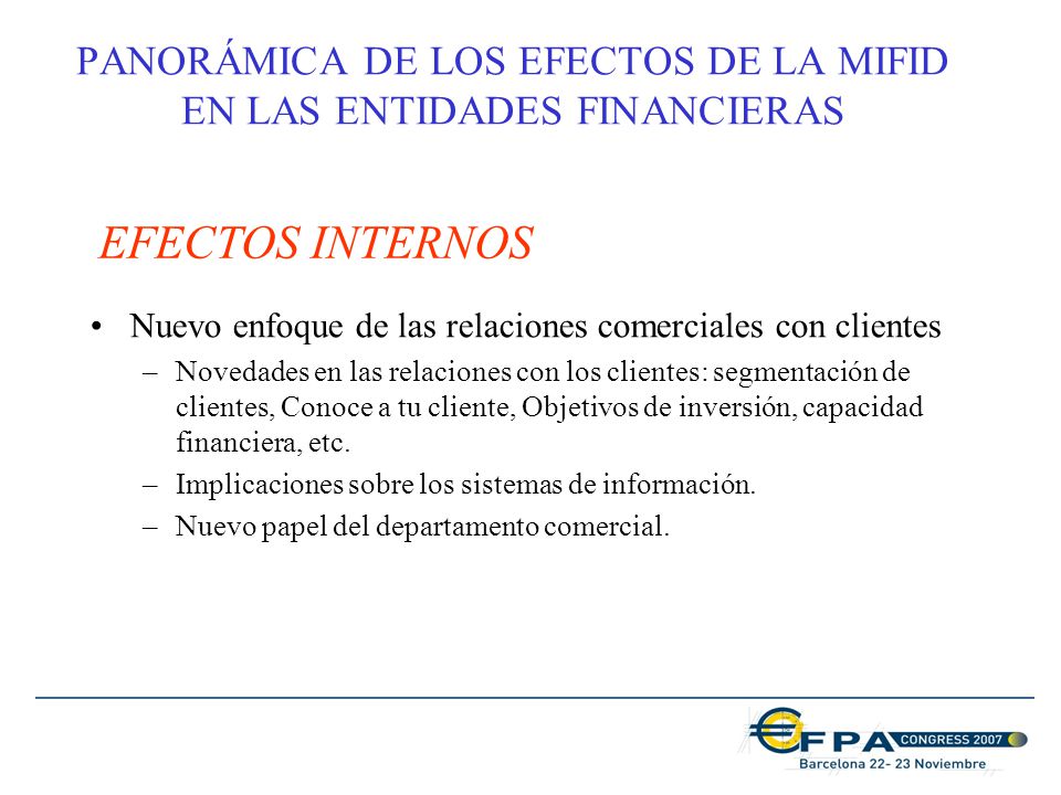 PANORÁMICA DE LOS EFECTOS DE LA MIFID EN LAS ENTIDADES FINANCIERAS