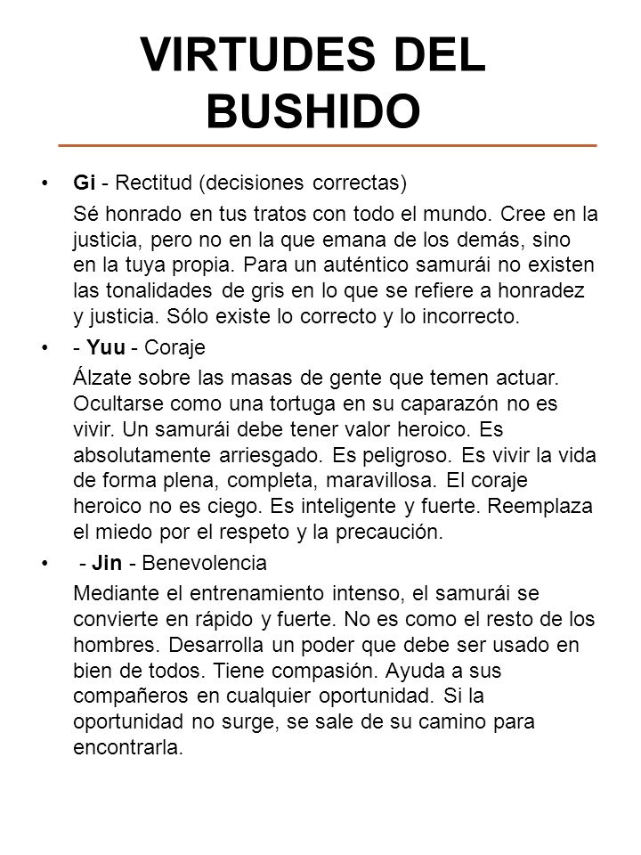 VIRTUDES DEL BUSHIDO Gi - Rectitud (decisiones correctas)