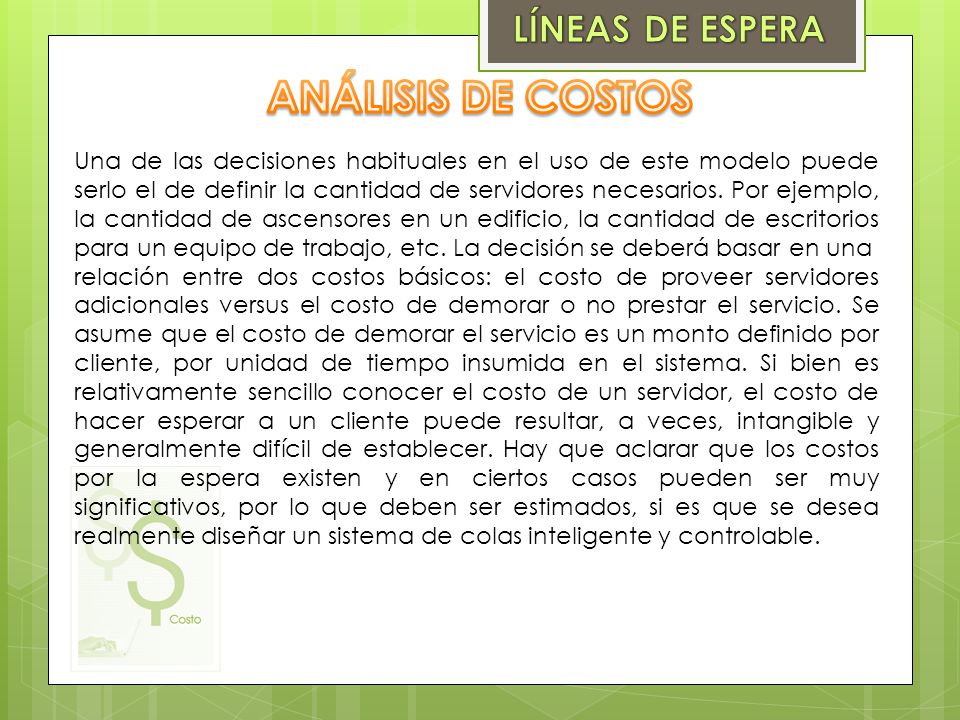 ANÁLISIS DE COSTOS LÍNEAS DE ESPERA