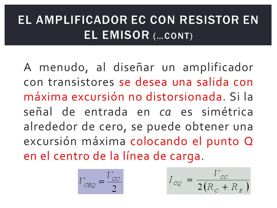 El amplificador EC con resistor en el emisor (…cont)