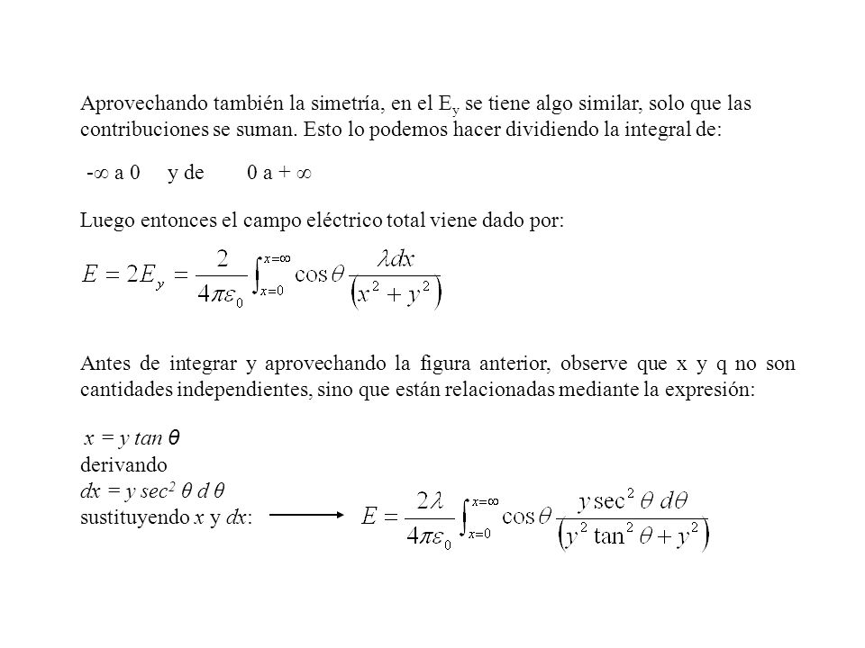 Aprovechando también la simetría, en el Ey se tiene algo similar, solo que las contribuciones se suman. Esto lo podemos hacer dividiendo la integral de: