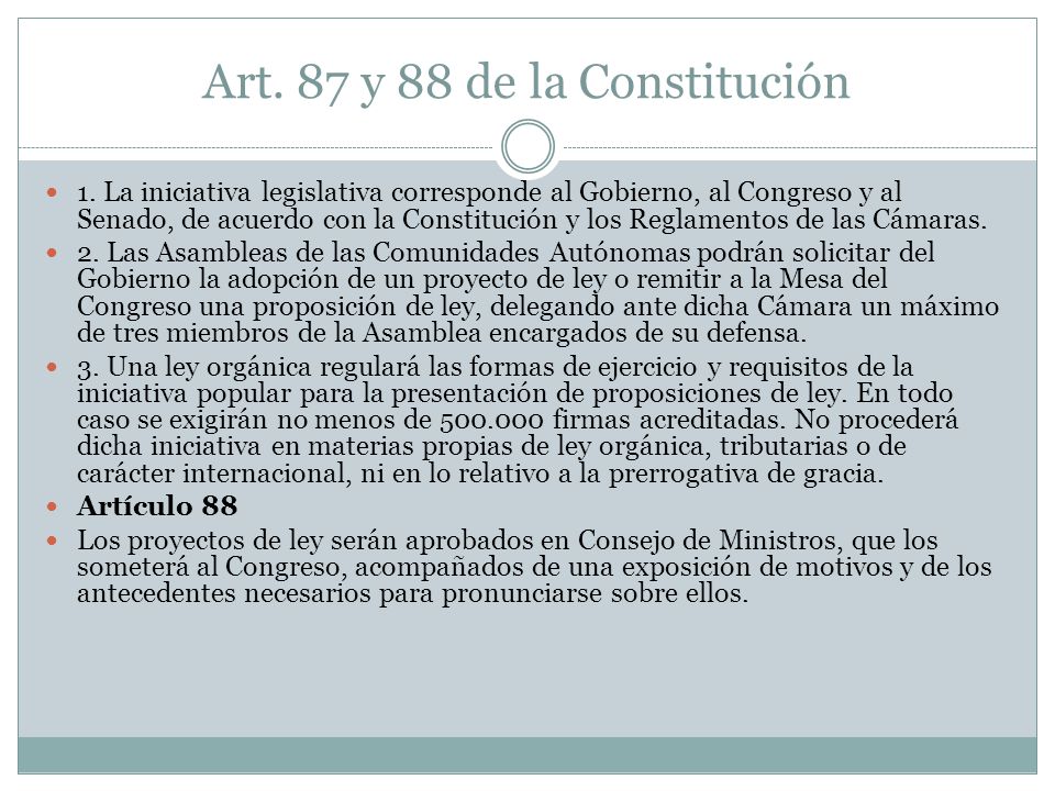 Art. 87 y 88 de la Constitución