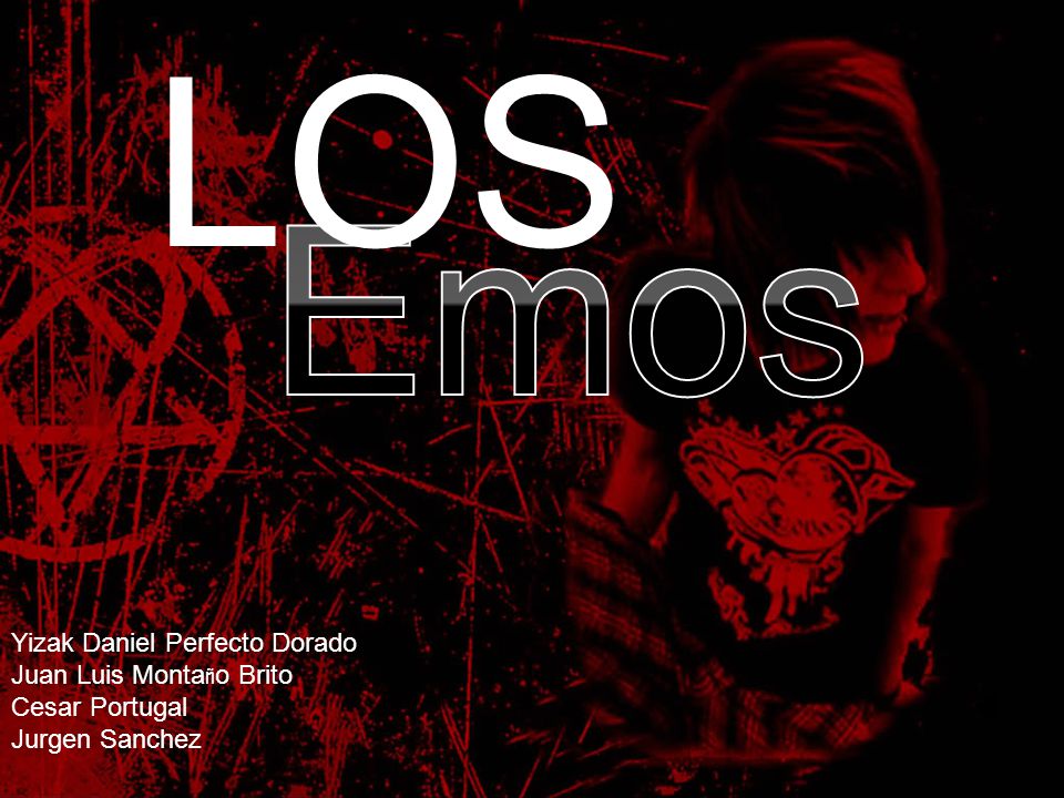 LOS Emos Yizak Daniel Perfecto Dorado Juan Luis Montaño Brito