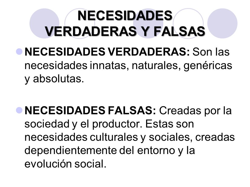 NECESIDADES VERDADERAS Y FALSAS
