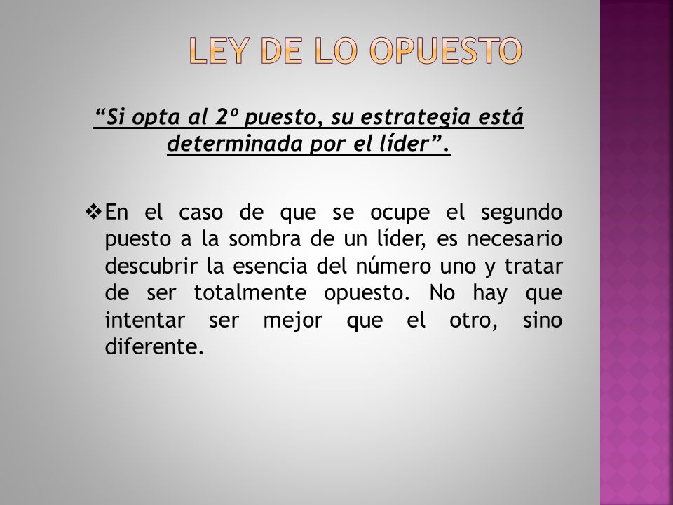 Si opta al 2º puesto, su estrategia está determinada por el líder .