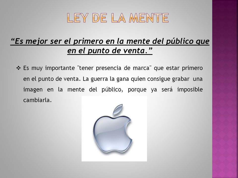 LEY DE la mente Es mejor ser el primero en la mente del público que en el punto de venta.