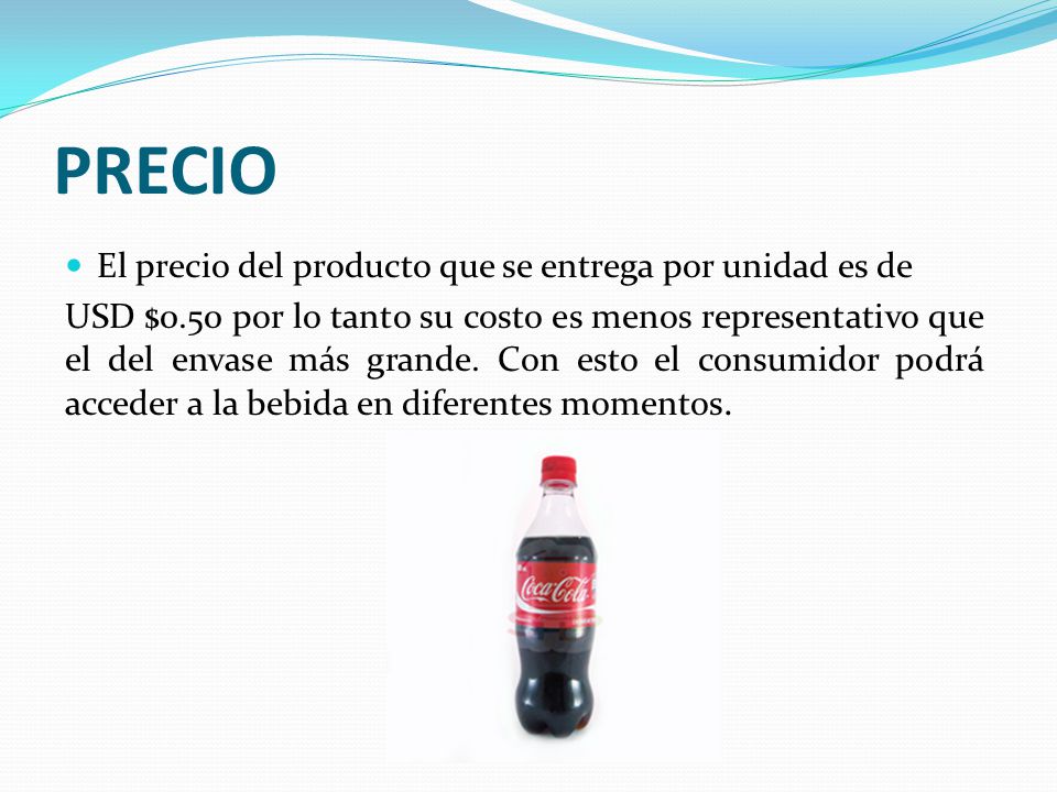 PRECIO El precio del producto que se entrega por unidad es de