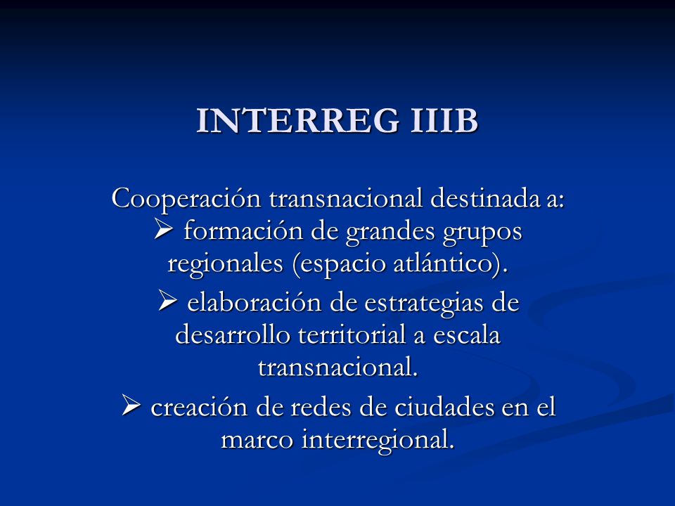  creación de redes de ciudades en el marco interregional.
