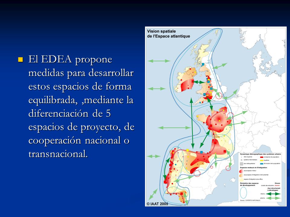El EDEA propone medidas para desarrollar estos espacios de forma equilibrada, ,mediante la diferenciación de 5 espacios de proyecto, de cooperación nacional o transnacional.