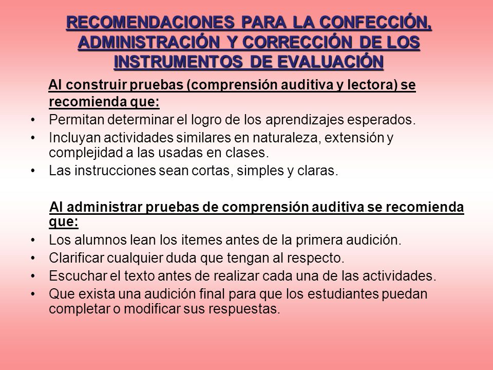 RECOMENDACIONES PARA LA CONFECCIÓN, ADMINISTRACIÓN Y CORRECCIÓN DE LOS INSTRUMENTOS DE EVALUACIÓN