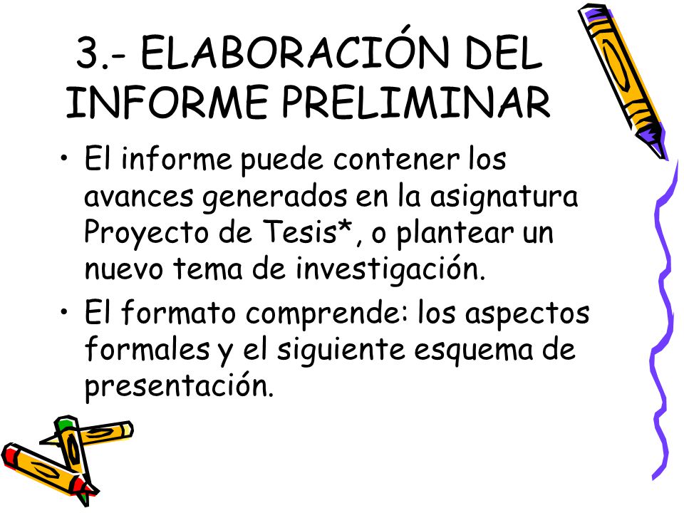 3.- ELABORACIÓN DEL INFORME PRELIMINAR