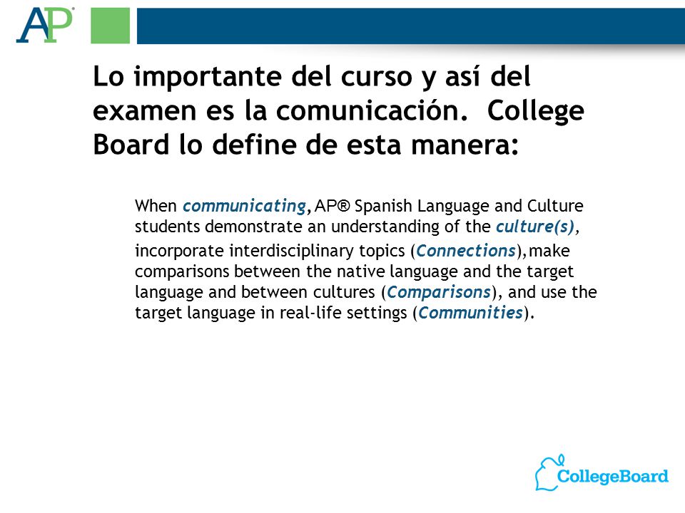 Lo importante del curso y así del examen es la comunicación