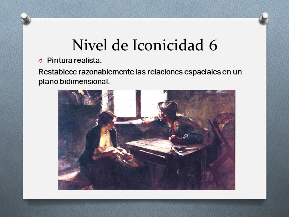 Nivel de Iconicidad 6 Pintura realista: