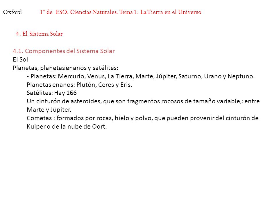 Oxford 1º de ESO. Ciencias Naturales. Tema 1: La Tierra en el Universo. 4. El Sistema Solar Componentes del Sistema Solar.
